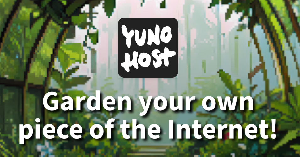 YunoHost logo with the tagline 'Garden your own piece of the Internet' on a pixelated forest background